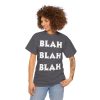 Blah Blah Blah T-Shirt