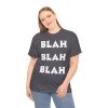 Blah Blah Blah T-Shirt