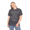 Everything is fine T-shirt